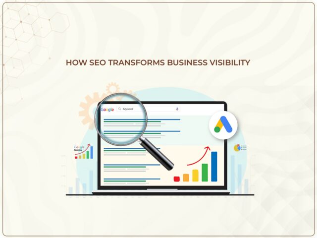 How SEO Transforms Business Visibility